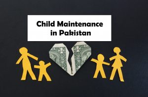 Child Maintenance and Child Support in Pakistan